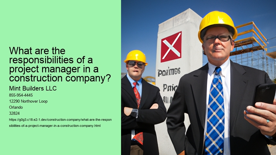 What are the responsibilities of a project manager in a construction company?