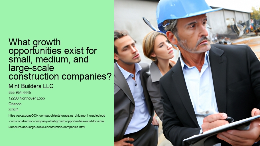 What growth opportunities exist for small, medium, and large-scale construction companies?